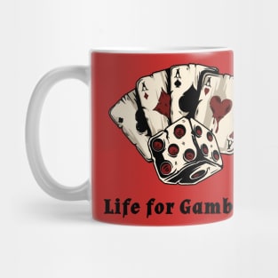 Life for gambling Mug